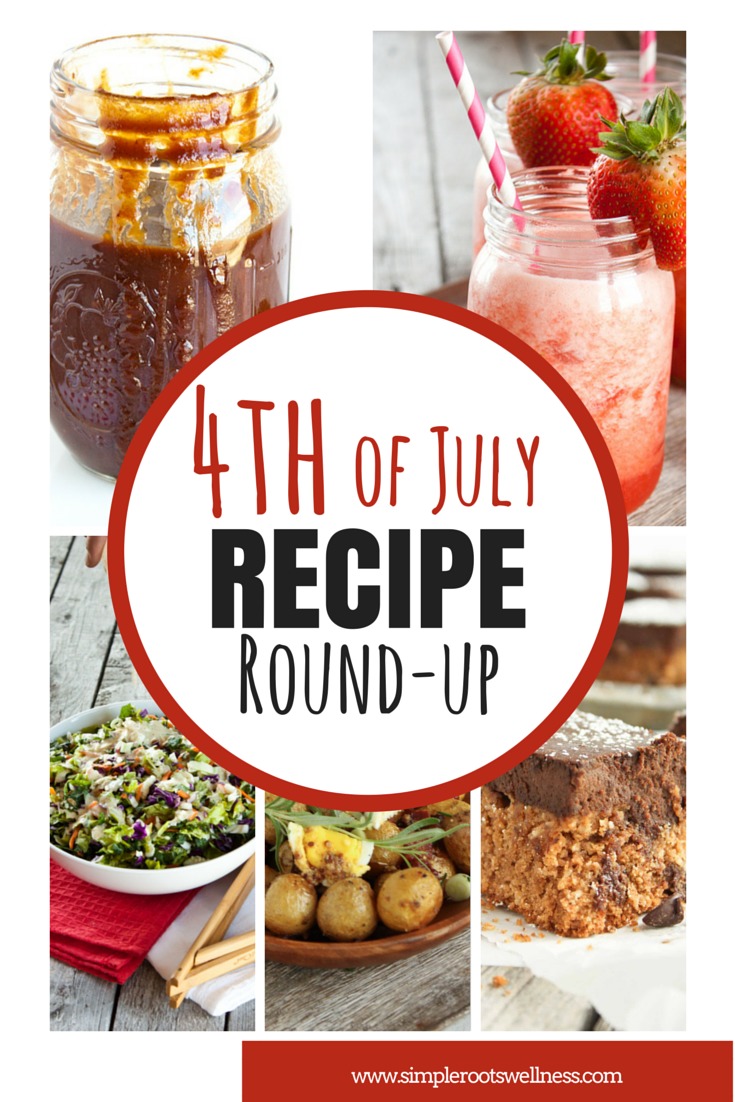 Fourth of July Recipe Round-up | simplerootswellness.com