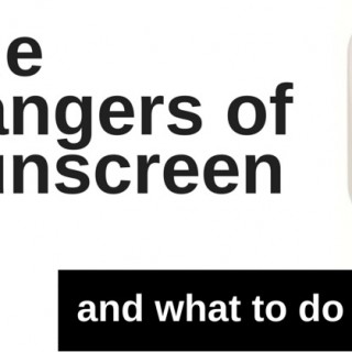 The Dangers of Sunscreen | simplerootswellness.com