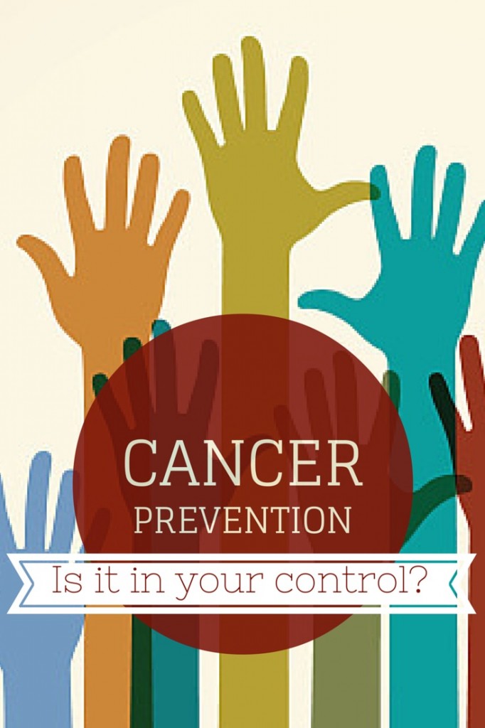 Cancer Prevention, Is it in Your Control? | simplerootswellness.com