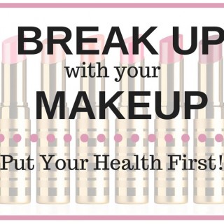 Breakup With Your Makeup | simplerootswellness.com