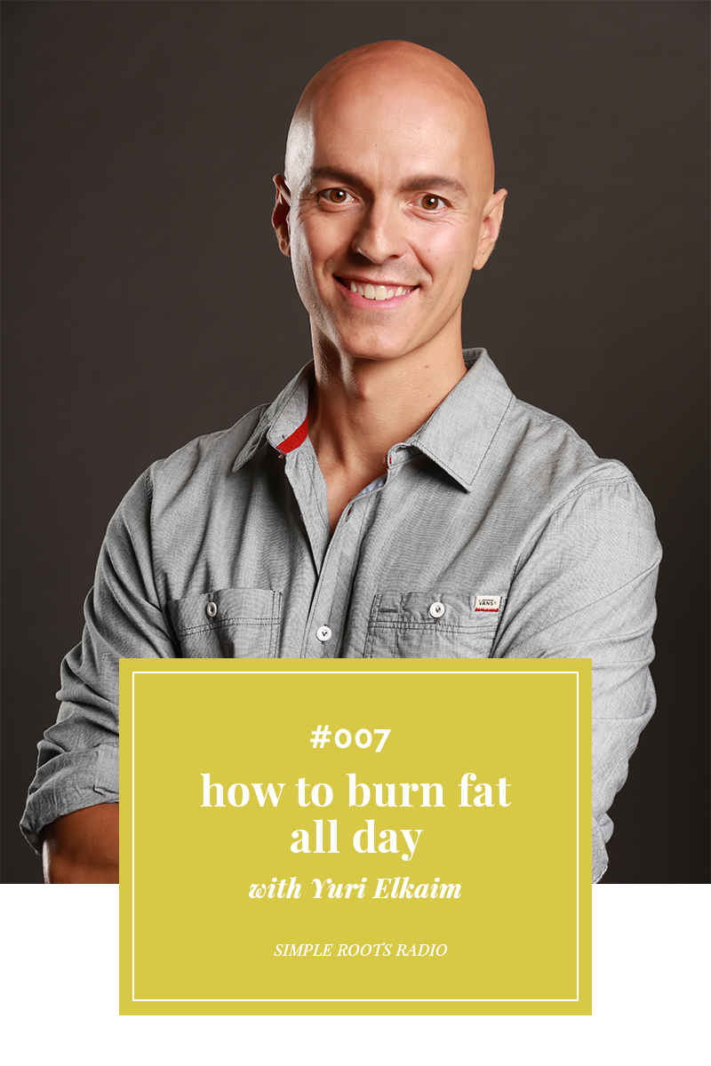 Looking to loose a little body fat? Check out this podcast with guest Yuri Elkaim on how to burn fat all day.
