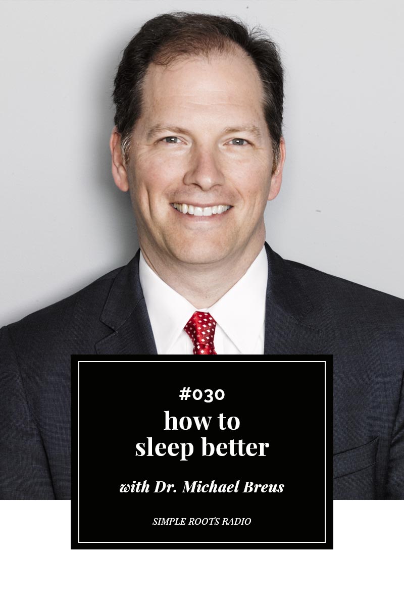 How To Sleep Better with Dr. Michael Breus