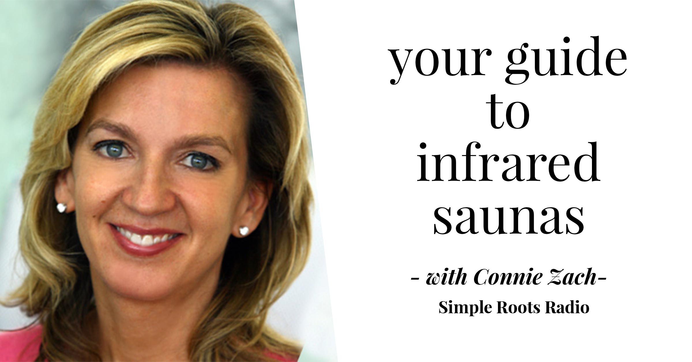 Your Guide to Infrared Saunas | simplerootswellness.com #podcast #saunas #healthtips #hormones