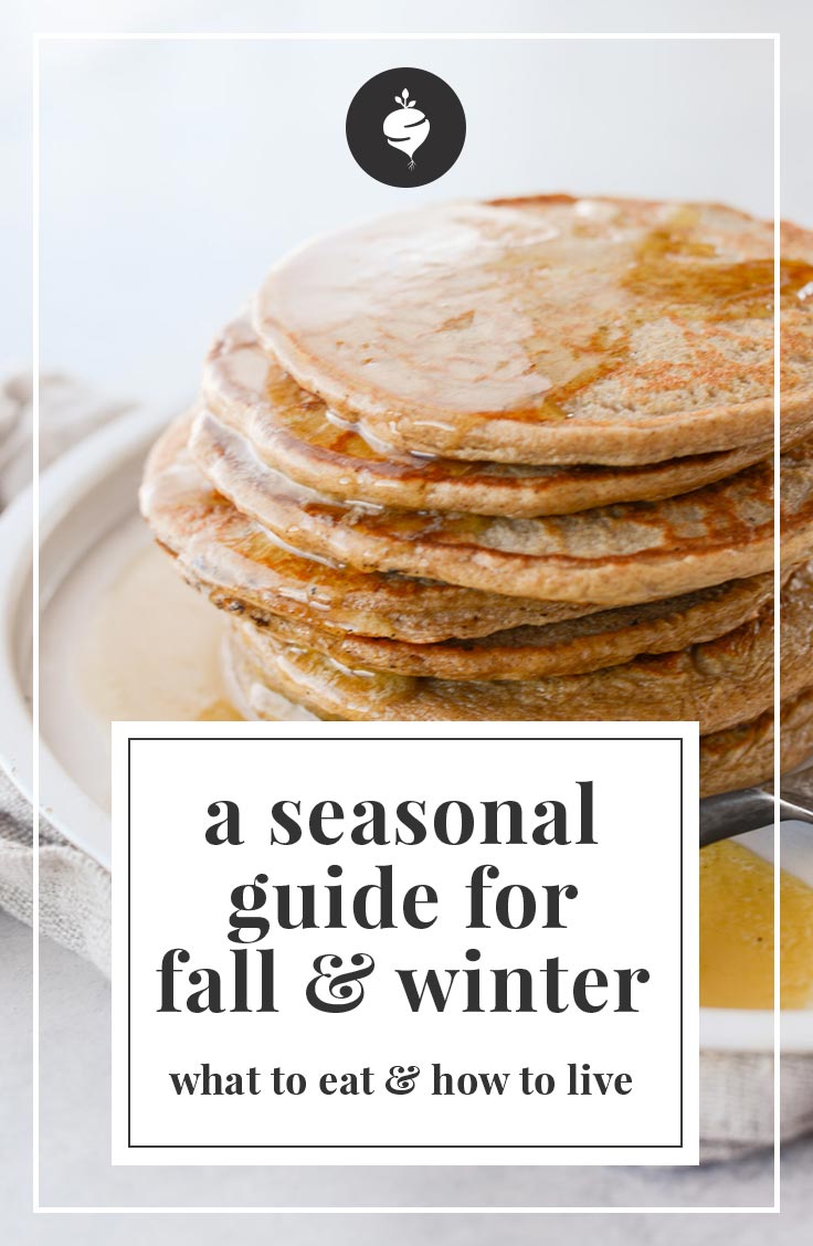 A Seasonal Guide for Fall & Winter: What to Eat & How to Live | simplerootswellness.com #podcast #seasonality #fallfood #healthtip