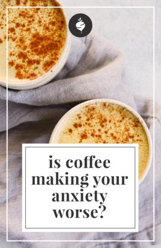 Is Coffee Making Anxiety Worse? - Simple Roots