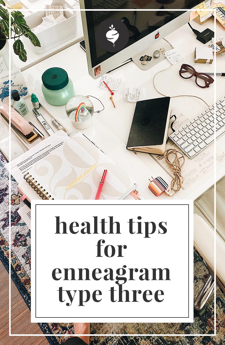 health tips for enneagram type three | simplerootswellness.com #podcast #eating #style #enneagram #type3 #health #healthy 